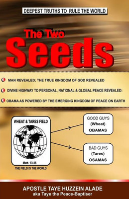 The Two Seeds : Deepest Truths To Rule The World