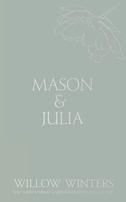 Mason & Julia : You Are My Reason