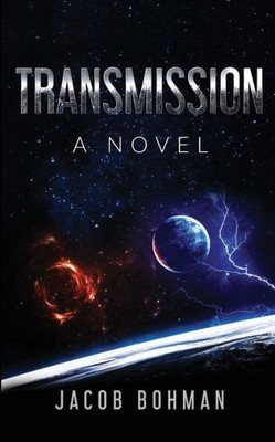 Transmission : A Novel