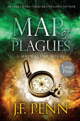 Map Of Plagues : Large Print Edition: A Mapwalker Novel