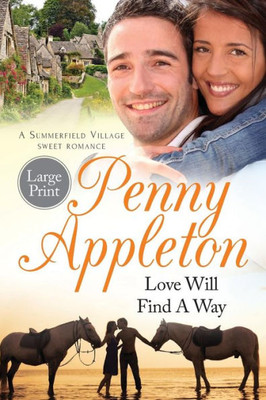 Love Will Find A Way : Large Print Edition