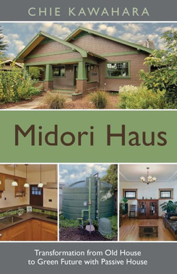 Midori Haus : Transformation From Old House To Green Future With Passive House