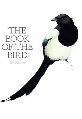 The Book Of The Bird : Birds In Art