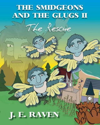 The Smidgeons And The Glugs Ii : The Rescue