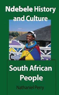 Ndebele History And Culture : South African People