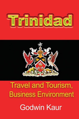 Trinidad : Travel And Tourism, Business Environment