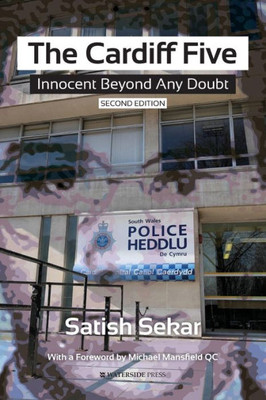 The Cardiff Five : Innocent Beyond Any Doubt (Second Edition)