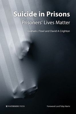 Suicide In Prisons : Prisoners Lives Matter