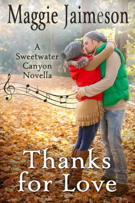 Thanks For Love : A Sweetwater Canyon Novella