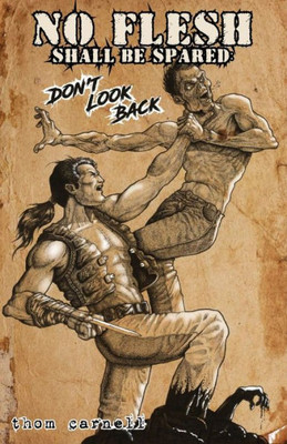 No Flesh Shall Be Spared : Don'T Look Back