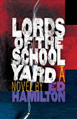 Lords Of The Schoolyard