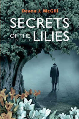 Secrets Of The Lilies