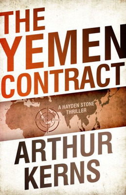 The Yemen Contract : A Hayden Stone Thriller