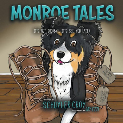 Monroe Tales : It'S Not Goodbye, It'S See You Later