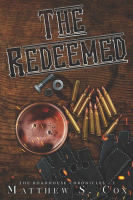 The Redeemed : Roadhouse Chronicles Book 2