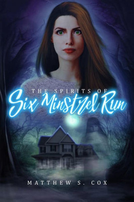 The Spirits Of Six Minstrel Run