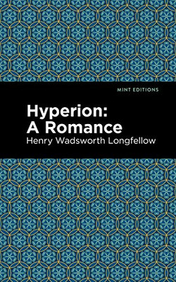 Hyperion: A Romance (Mint Editions)
