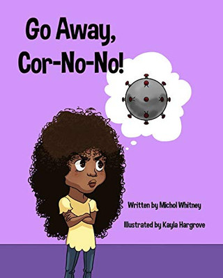 Go Away, Cor-No-No!: Bye-Bye, Bully Virus (Nova 2020)