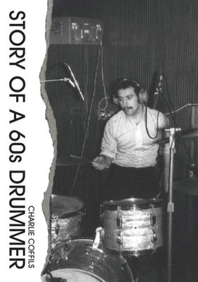 Story Of A 60S Drummer