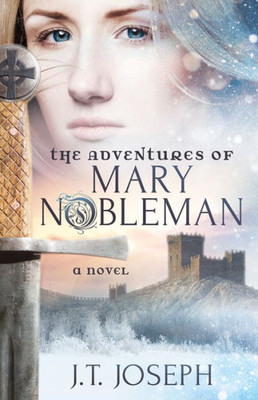 The Adventures Of Mary Nobleman : A Novel