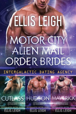 Motor City Alien Mail Order Brides : The Collection