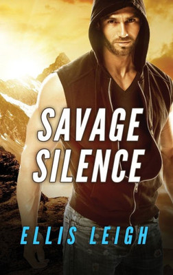 Savage Silence : A Dire Wolves Mission