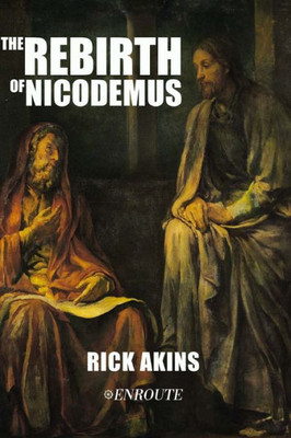 The Rebirth Of Nicodemus