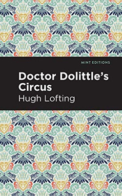 Doctor Dolittle's Circus (Mint Editions)