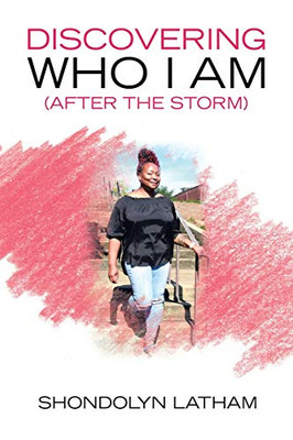 Discovering Who I Am (After the Storm) - Paperback