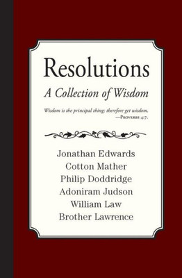 Resolutions : A Collection Of Wisdom