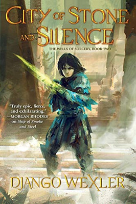 City of Stone and Silence (The Wells of Sorcery Trilogy, 2)