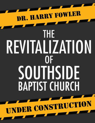 The Revitalization Of Southside Baptist Church