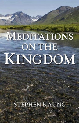 Meditations On The Kingdom