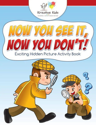 Now You See It, Now You Don'T! Exciting Hidden Picture Activity Book