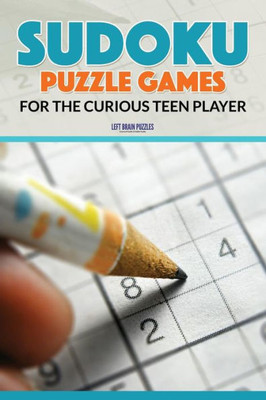 Sudoku Puzzle Games For The Curious Teen Player