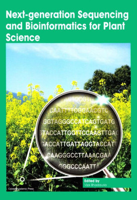 Next-Generation Sequencing And Bioinformatics For Plant Science