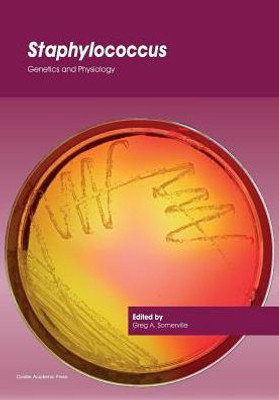 Staphylococcus : Genetics And Physiology