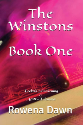 The Winstons Book One : Becka'S Awakening & Matt'S Dilemma