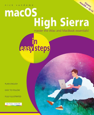 Macos High Sierra In Easy Steps : Covers Version 10. 13