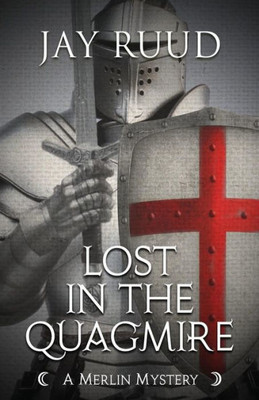 Lost In The Quagmire : The Quest For The Grail