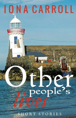 Other People'S Lives: Short Stories