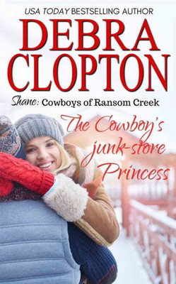 Shane : The Cowboy'S Junk-Store Princess