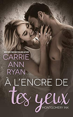 A l'encre de tes yeux (Montgomery Ink) (French Edition)