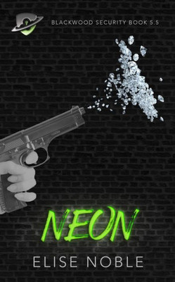 Neon : Blackwood Security Book 5.5