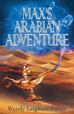 Max'S Arabian Adventure