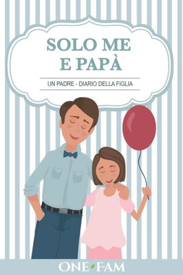 Un Padre - Diario Della Figlia