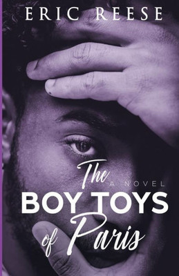 The Boy Toys Of Paris : A Novel