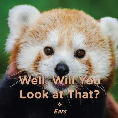 Well, Will You Look At That? Ears