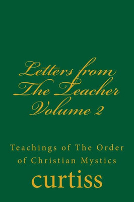 Letters From The Teacher Volume 2