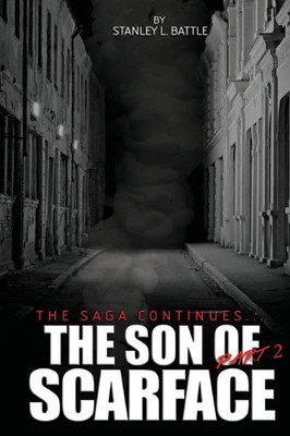 The Son Of Scarface - Part 2